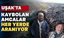 Uşak’ın Ulubey ilçesinde kayıp aranıyor