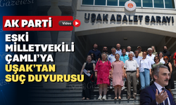 CHP Uşak İl Başkanlığı’ndan AK Partili Çamlı hakkında suç duyurusu