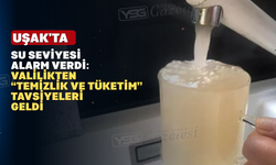 Uşak’ta Su Kesintileri Başladı: Valilikten Sağlık Uyarıları Geldi