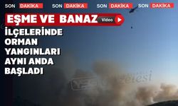 Uşak’ın Banaz ve Eşme ilçelerinde yangın var