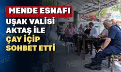 Uşak Mende Pazarı esnafı Vali Aktaş ile hasbıhal etti