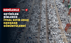 Limana binlerce ithal sıfır araç geldi: ikinci el otomobil fiyatları düşüş eğilimine girdi