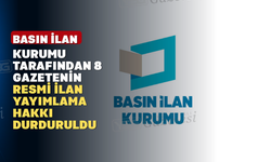 8 Gazetenin Resmi İlan Yayımlama Hakkı Durduruldu