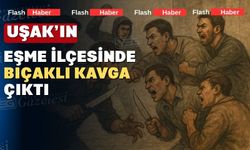 Uşak’ta bıçaklı kavga; 2 yaralı