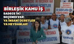 Uşak Birleşik Kamu İş; “Önümüzde 2 seçenek var”