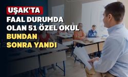 Uşak’ta bulunan 51 özel okula ‘sıkı denetim’ talimatı verildi