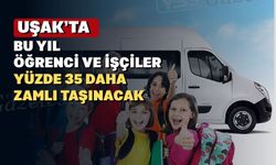 Uşak’ta servis ücretlerine de zam geldi