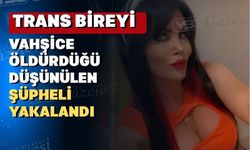 Trans bireyin boğazını keserek katletti