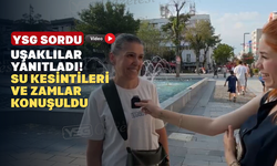 YSG Su Kesintileri Ve Zamları Uşaklıya Sordu