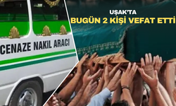 Uşak’ta Bugün 2 Kişi Hayatını Kaybetti