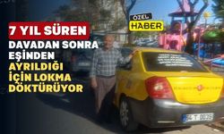 Uşaklı taksici İsa eşinden boşanınca lokma döktürüyor