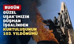 Vali Aktaş; “Uşak 103 yaşında”