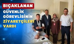 Uşak Sağlık Müdürü Acar kahraman güvenlikçiyi ziyaret etti