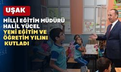 Uşak İl Millî Eğitim Müdürü Halil Yücel’den mesaj
