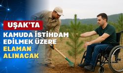 Uşak’ta eski hükümlü ve engelliler için kamuda iş imkânı