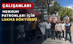 Uşak’ta çalışanlarından merhum patronlarına vefa