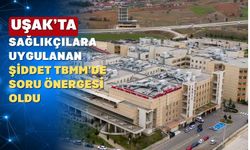 Karaoba; “Uşak’ta sağlık emekçilerine karşı saldırılarda artış var”