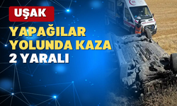 Uşak’ta otomobil tarlaya devrildi: 2 yaralı