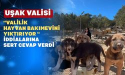 Uşak Valisi Aktaş; ‘Özel bakımevi kaçak yapılaşmanın şemsiyesi”