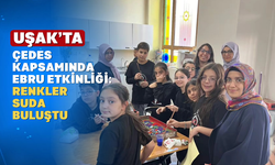 Uşak'ta ÇEDES Projesi Kapsamında Ebru Etkinliği