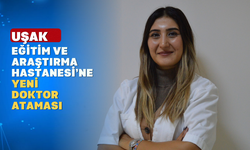 Uşak Hastanesine Yeni Bir Göğüs Hastalıkları Hekimi Atandı