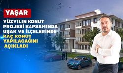 Yüzyılın Konut Projesinde Uşak’ta Kaç Konut Yapılacak?