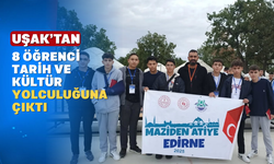 Uşaklı Öğrenciler “Maziden Atiye" Kampında Edirne'deydi