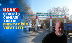 Uşak Şeker Fabrikası Emekçisi Uğur Kaşıkçı Vefat Etti