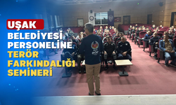 Uşak Emniyetinden Belediye Personellerine Eğitim