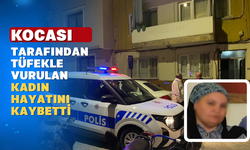 Bir kadın eşi tarafından katledildi