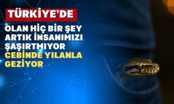 Uşak DKMP; “Vatandaşın cebinden Piton Yılanı Çıktı