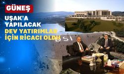Güneş Uşak’ın öncelikli ihtiyaçlarını görüştü