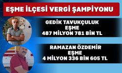 Uşak’ın Vergi rekortmenleri Eşme’den çıktı