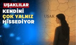 Türkiye’nin en yalnız illeri sıralamasında Uşak başlarda