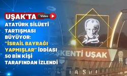Bu yorum tepki topladı: "Uşak'ta Atatürk'ü İsrail Bayrağı'nın İçine Koymuşlar"