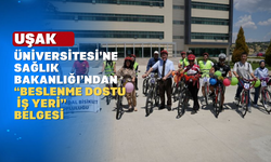 Sağlık Bakanlığı’ndan Uşak Üniversitesi’ne Sağlıklı Yaşam Belgesi