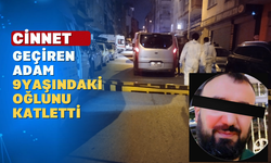 Cinnet geçiren şahıs oğlunu ve kardeşini *ldürdü