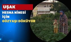 Miniklerin Hesna Ninesi Uşak’ı ve Uşaklıları terk etti