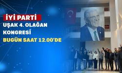 İYİ Parti Uşak İl Kongresi Bugün Yapılıyor