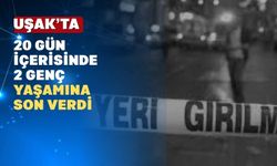 Uşak’ta bir genç daha canına kıydı