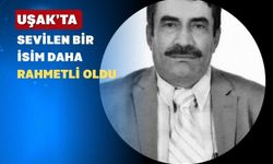 Uşak ve Banaz’ı Üzen Bir Vefat Haberi