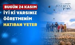 Uşak Milli Eğitim Müdürü Yücel; “İyi ki Varsınız”