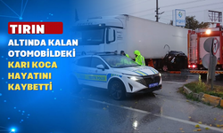 Tırın altında giren otomobilde bir aile yaşama veda etti