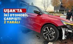 Uşak’ta korkutan kaza: iki otomobil çarpıştı