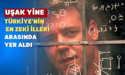 Uşak Türkiye’nin En Zeki İlleri Arasında Yer Aldı