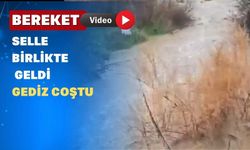 Yağmurlarla Gediz Nehri  Coştu Uşaklı Sevindi