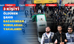 Komşusu anne ile oğlunu, ardından da bir büfeciyi öldüren şahıs yakalandı