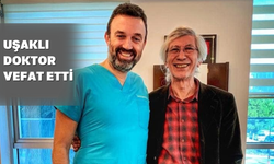 Uşaklılar Sağlık Camiasının Önemli Bir İsmini Kaybetti