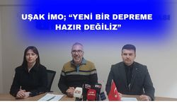 Uşak İMO; “Orta büyüklükteki bir depremde bile yıkılıyoruz”