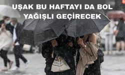 Uşak’a bu hafta da bol yağmur yağması bekleniyor